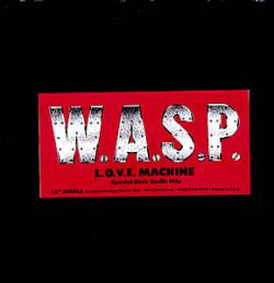 WASP : L.O.V.E. Machine (Promo)